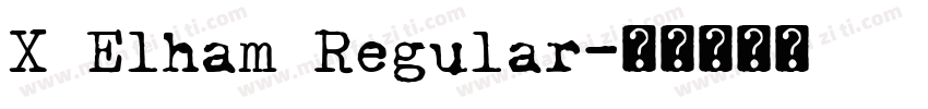 X Elham Regular字体转换